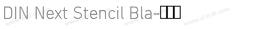 DIN Next Stencil Bla字体转换